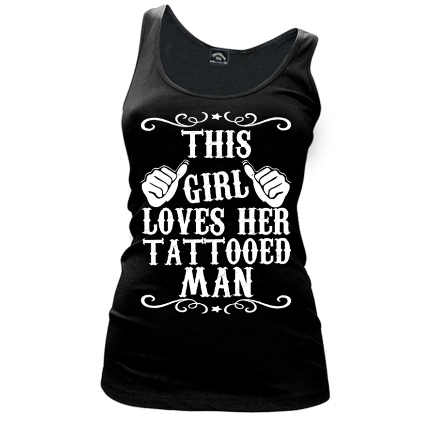 Women's This Girl Loves Her Tattooed Man - Tank Top