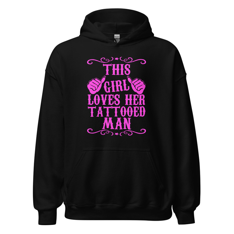 Unisex This Girl Loves Her Tattooed Man - Hoodie (Pink Print)