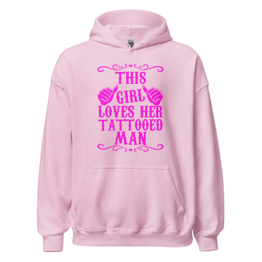 Unisex This Girl Loves Her Tattooed Man - Hoodie (Pink Print)