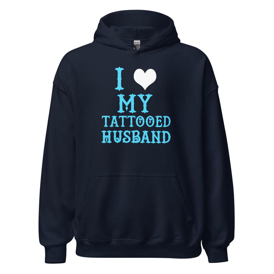 Unisex I Heart My Tattooed Husband - Hoodie (Blue Print)