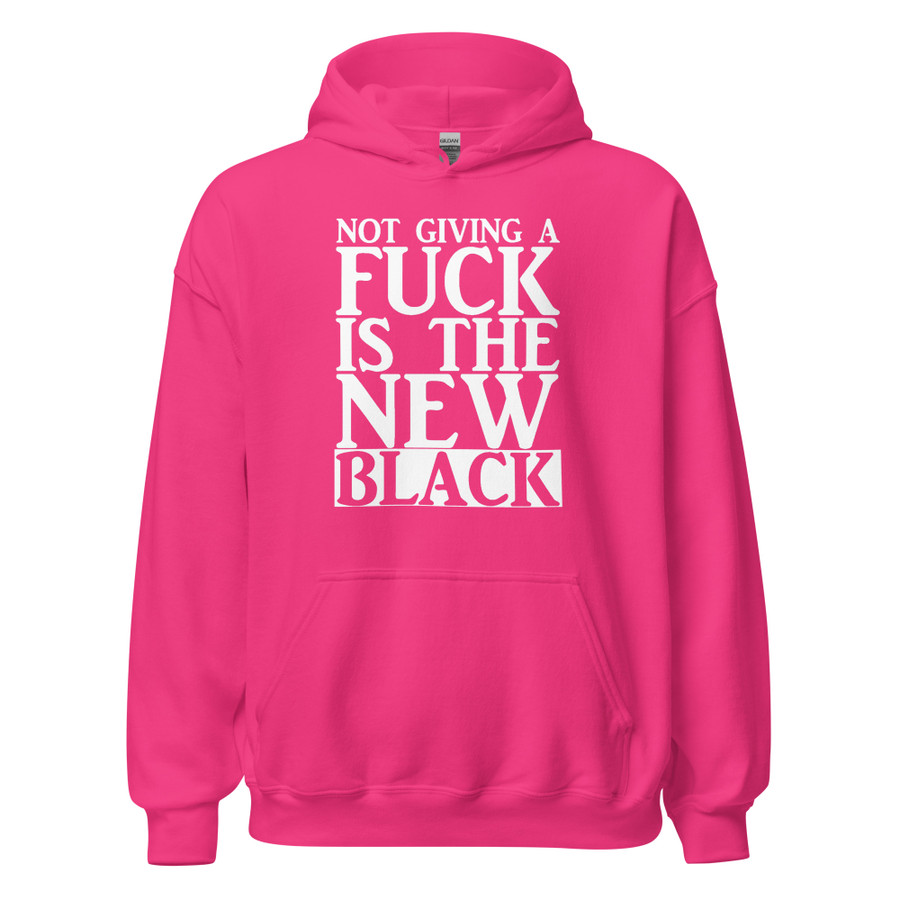 Unisex Not Giving A Fuck Is The New Black - Hoodie (White Print)