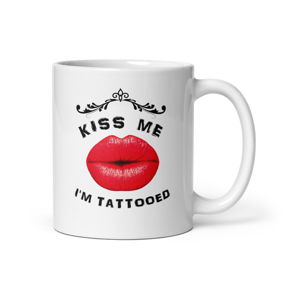 Kiss Me I Am Tattooed (Red Lips) - White Glossy Mug