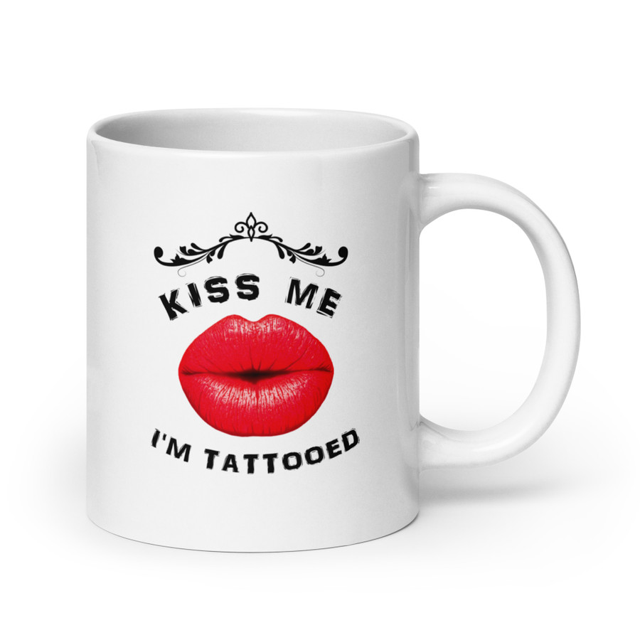 Kiss Me I Am Tattooed (Red Lips) - White Glossy Mug