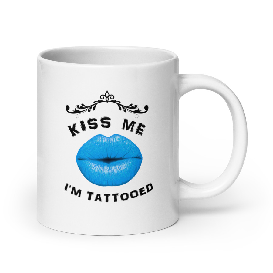Kiss Me I Am Tattooed (Blue Lips) - White Glossy Mug