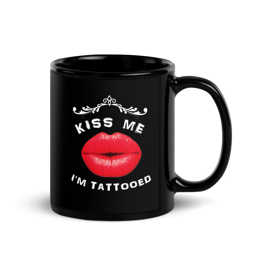 Kiss Me I Am Tattooed (Red Lips) - Black Glossy Mug