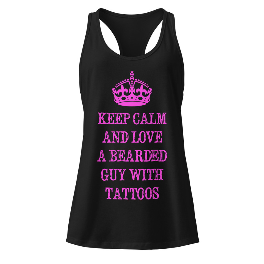 Women’s Keep Calm And Love A Bearded Guy With Tattoos - Tank Top (Pink Print)