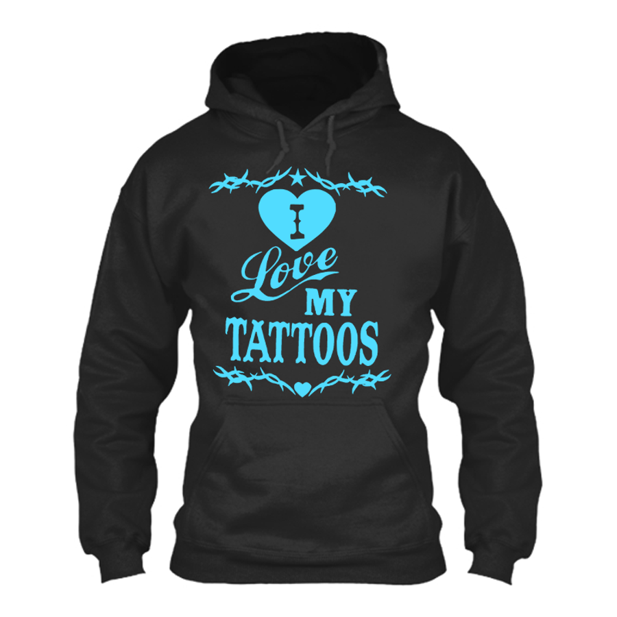 Women's I Love My Tattoos - Hoodie