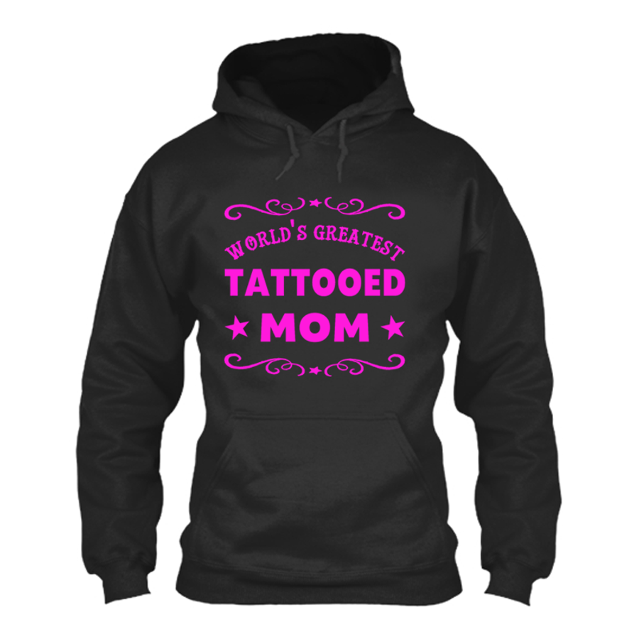 Women's World'S Greatest Tattooed Mom - Hoodie