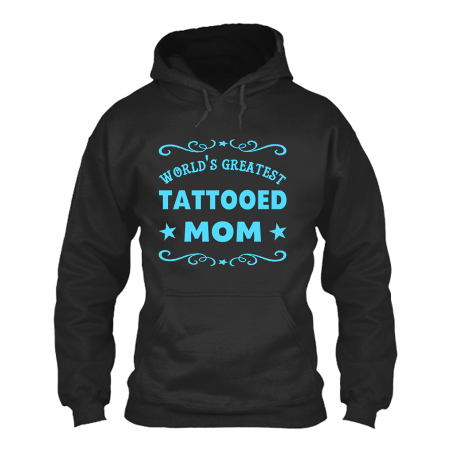 Women's World'S Greatest Tattooed Mom - Hoodie