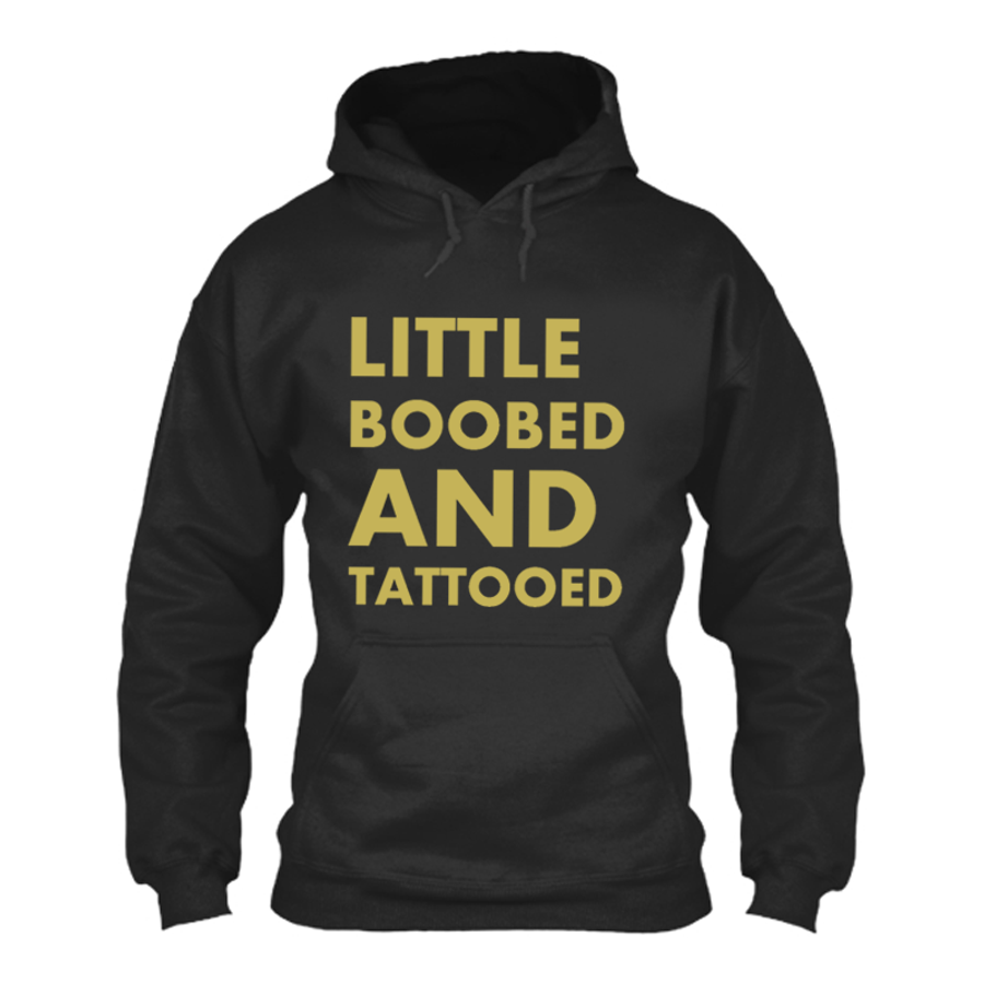 Women's Little Boobed And Tattooed - Hoodie