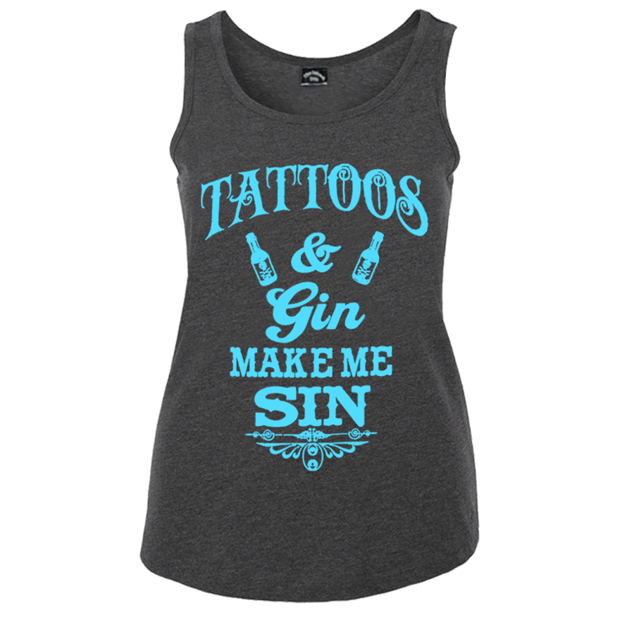 Women's Tattoos And Gin Make Me Sin - Tank Top