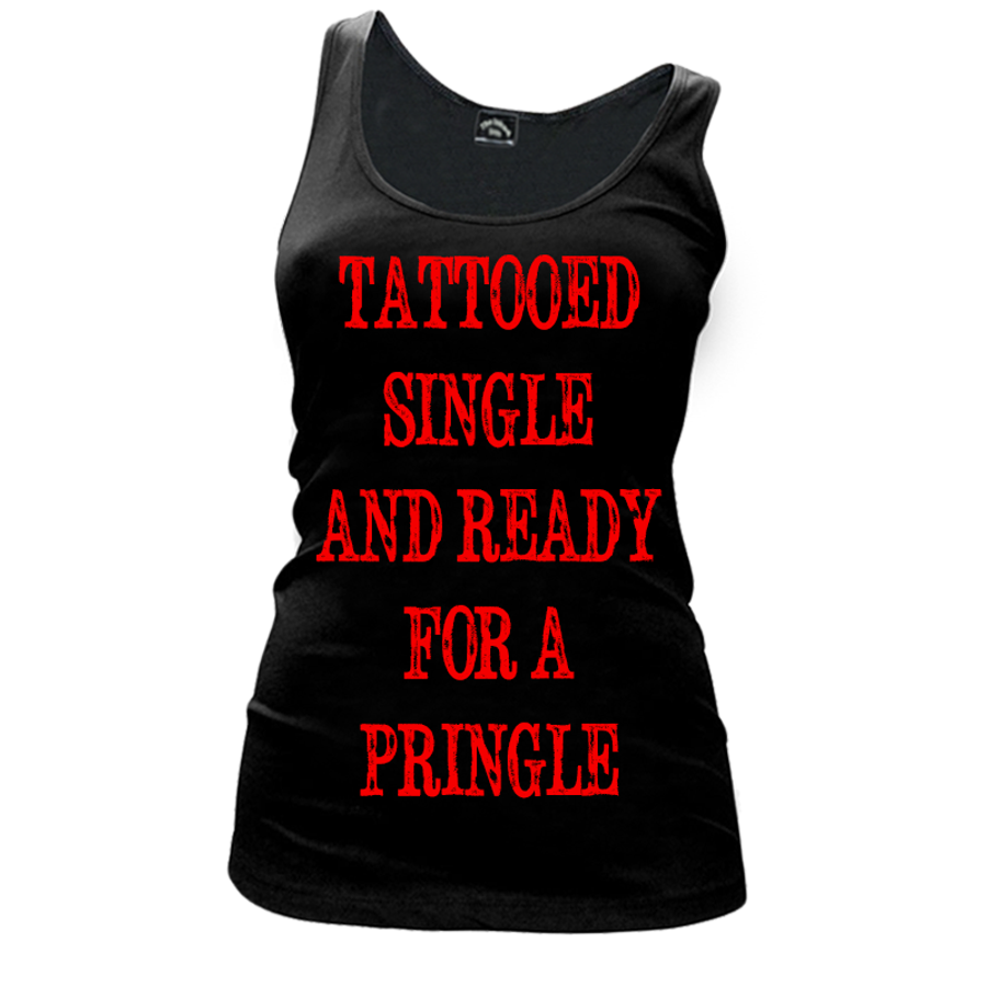 Women's Tattooed Single And Ready For A Pringle - Tank Top