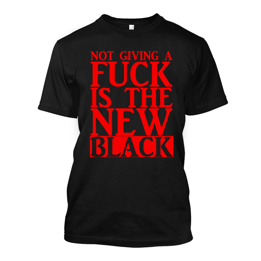 Men's Not Giving A Fuck Is The New Black - Tshirt