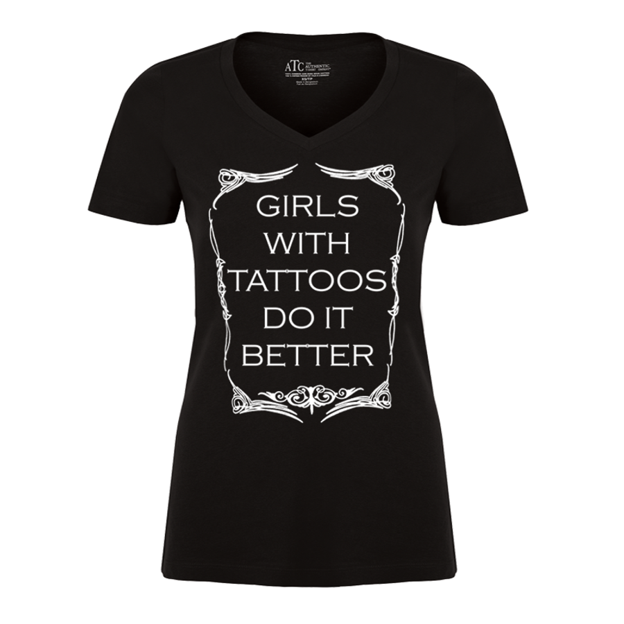 Women's Girls With Tattoos Do It Better - Tshirt
