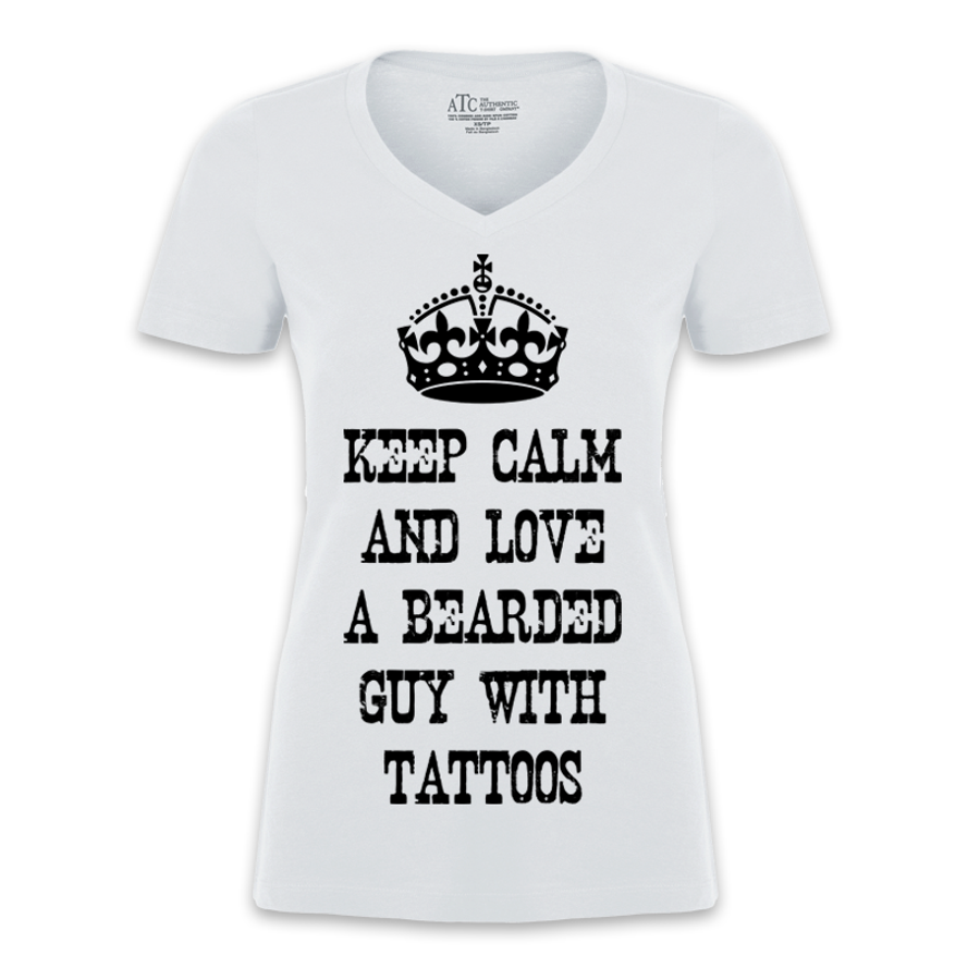 Women's Keep Calm And Love A Bearded Guy With Tattoos - Tshirt
