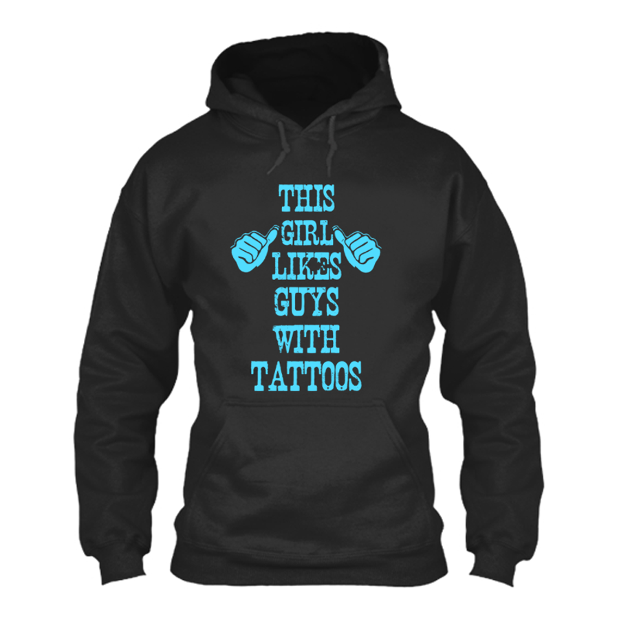 Women's This Girl Likes Guys With Tattoos - Hoodie