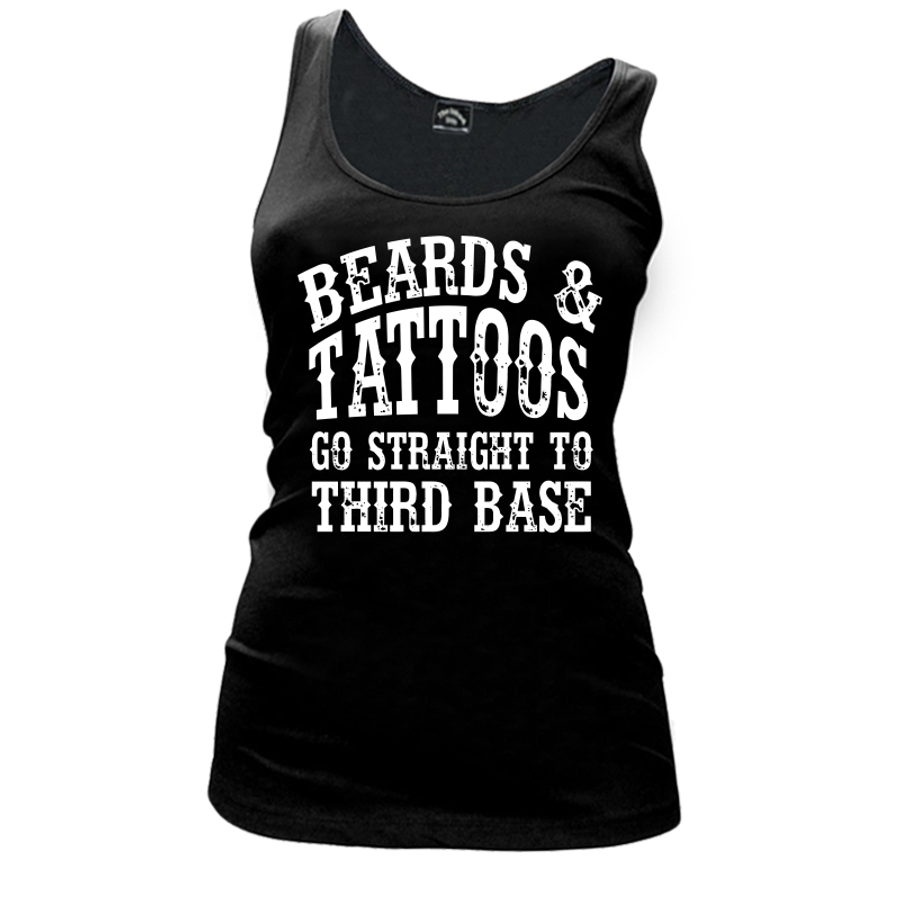 Women's Beards And Tattoos Go Straight To Third Base - Tank Top