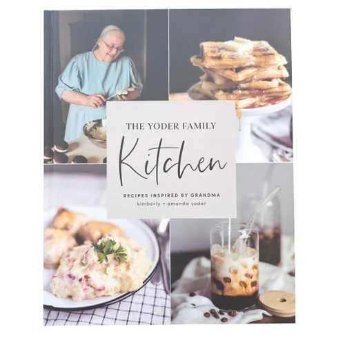 The Yoder Family Kitchen Cookbook