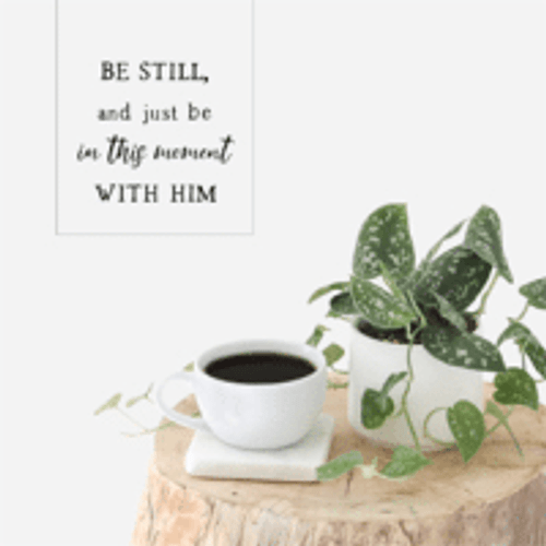 Be Still Encouragement Card