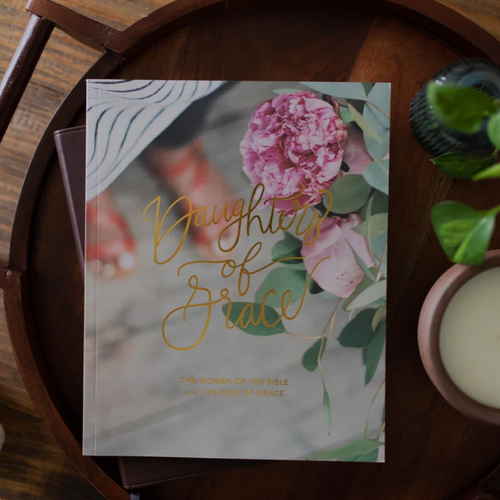 Daughters of Grace Bible Study | The Women of the Bible and The God of Grace