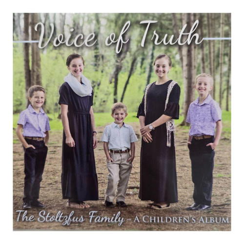 Voice of Truth - The Stoltzfus Family - A Children's Album