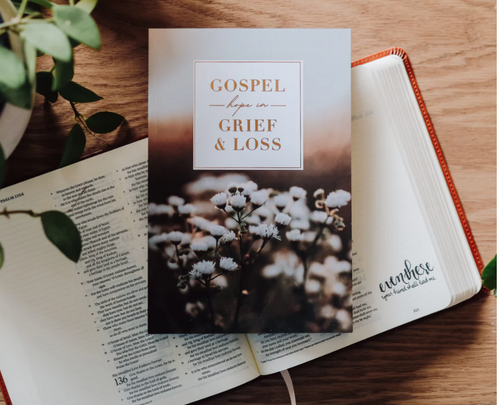 Gospel Hope In Grief And Loss