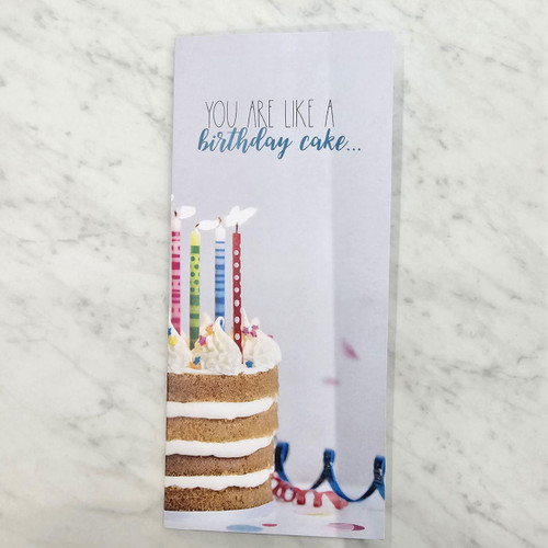 You Are Like Cake Birthday Card 4x9