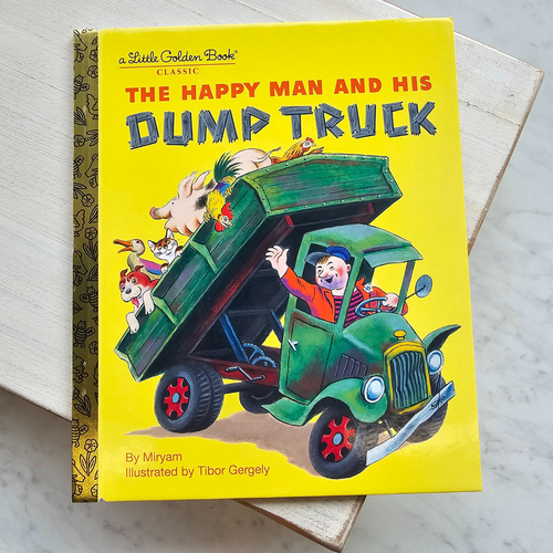 The Happy Man And His Dump Truck