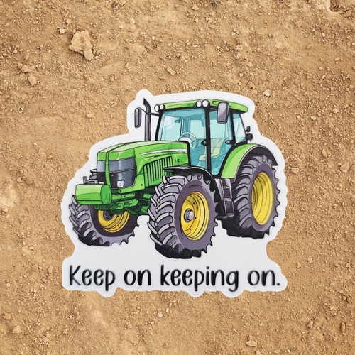 Keep On Keeping On Waterproof Sticker
