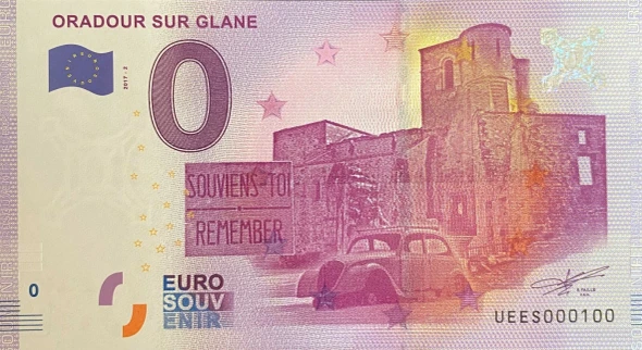 ORADOUR SUR GLANE FRANCE 2017 0 EURO BANKNOTE NUMBER 100