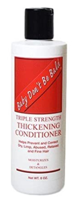 Baby Don't Be Bald TRIPLE STRENGTH Thickening Conditioner  8oz