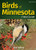 Birds Of Minnesota Field Guide 3rd Edition - 9781591938972