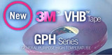 3M™ VHB kétoldalas ragasztószalagok 3M™ VHB GPH , az új generációs kétoldalú ragasztószalagok.