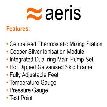 Warm Water Delivery System c/w Dual Ring Main & Hot Water- G2TECH AERIS 8 - Data