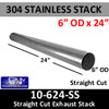 6" x 24" 304 Stainless Steel Straight Cut Exhaust Stack 10-624 SS