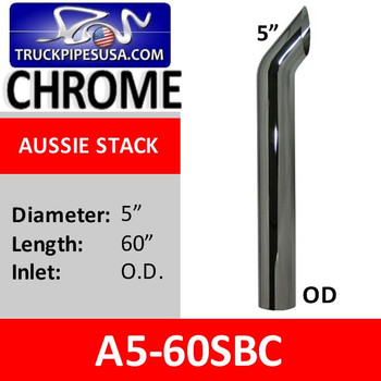 5" x 60" OD Aussie Style Exhaust Stack Pipe CHROME A5-60SBC 5" x 60" OD Aussie Style Exhaust Stack Pipe CHROME A5-60SBC