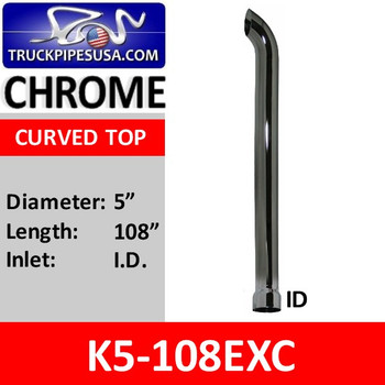 5" x 108" Curved Exhaust Tip with ID Bottom CHROME K5-108EXC 5" x 108" Curved Exhaust Tip with ID Bottom CHROME K5-108EXC