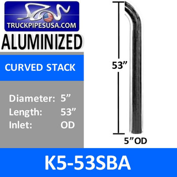 5" x 53" Curved Exhaust Tip with OD Bottom ALUMINIZED K5-53SBA 5" x 53" Curved Exhaust Tip with OD Bottom ALUMINIZED K5-53SBA