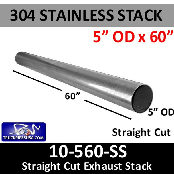 304 Stainless Exhaust Stack 5" x 60" Straight Cut OD End 10-560 SS