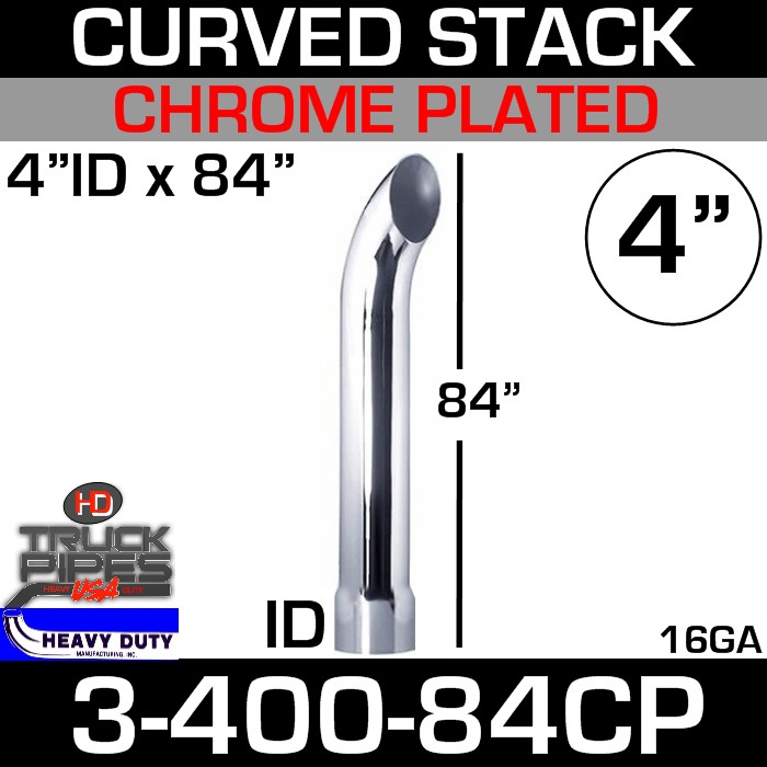 4/" x 84/" ID Curved Chrome Stack Pipe