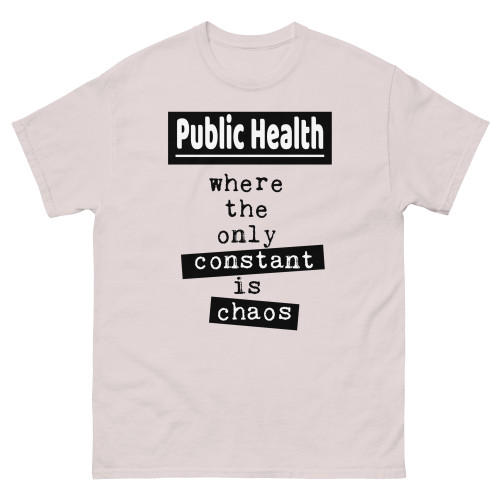 Public Health Where the Only Constant is Chaos