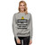 Sweatshirt that has a yellow caution symbol and says in black and white text, "WARNING: May spontaneously talk about Epidemiology."