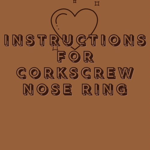 Instructions for corkscrew nose ring YoniDa’Punani