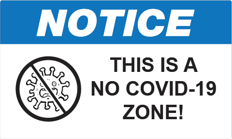 LabelSuite Template - Notice: This Is A No COVID-19 Zone!