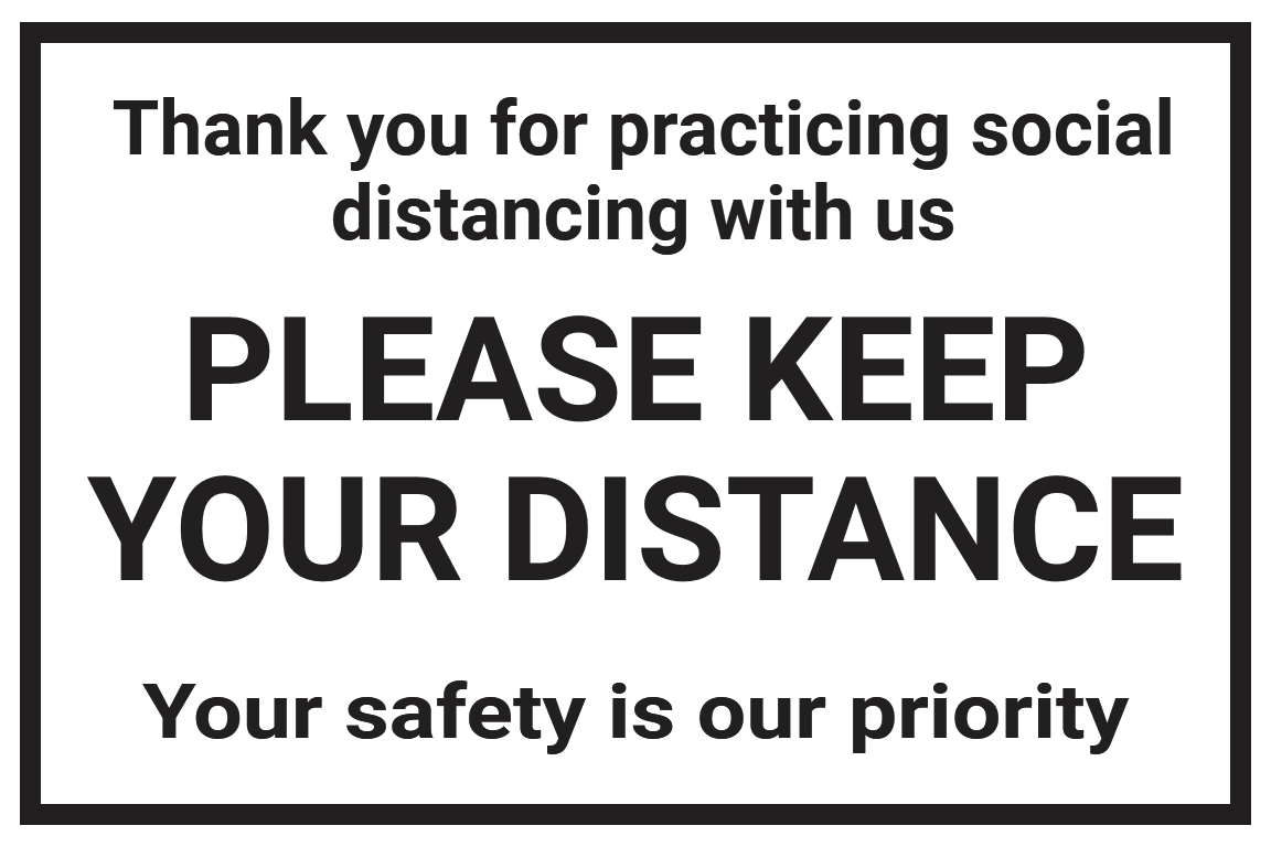 LabelSuite Template - Thank you for practicing social distancing with us - Please Keep Your Distance - Your safety is our priority