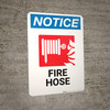 Notice: Fire Hose and Fire with Icon - Wall Sign