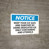 Notice: Keep Your Ice Safe - Wall Sign Notice: Keep Your Ice Safe - Wall Sign