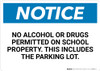 Notice:No Alcohol Or Drugs Permitted On School Property This Includes The Parking Lot - Wall Sign