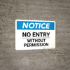 Notice: No Entry Without Permission - Wall Sign Notice: No Entry Without Permission - Wall Sign