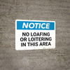 Notice: No Loafing Or Loitering In This Area - Wall Sign Notice: No Loafing Or Loitering In This Area - Wall Sign